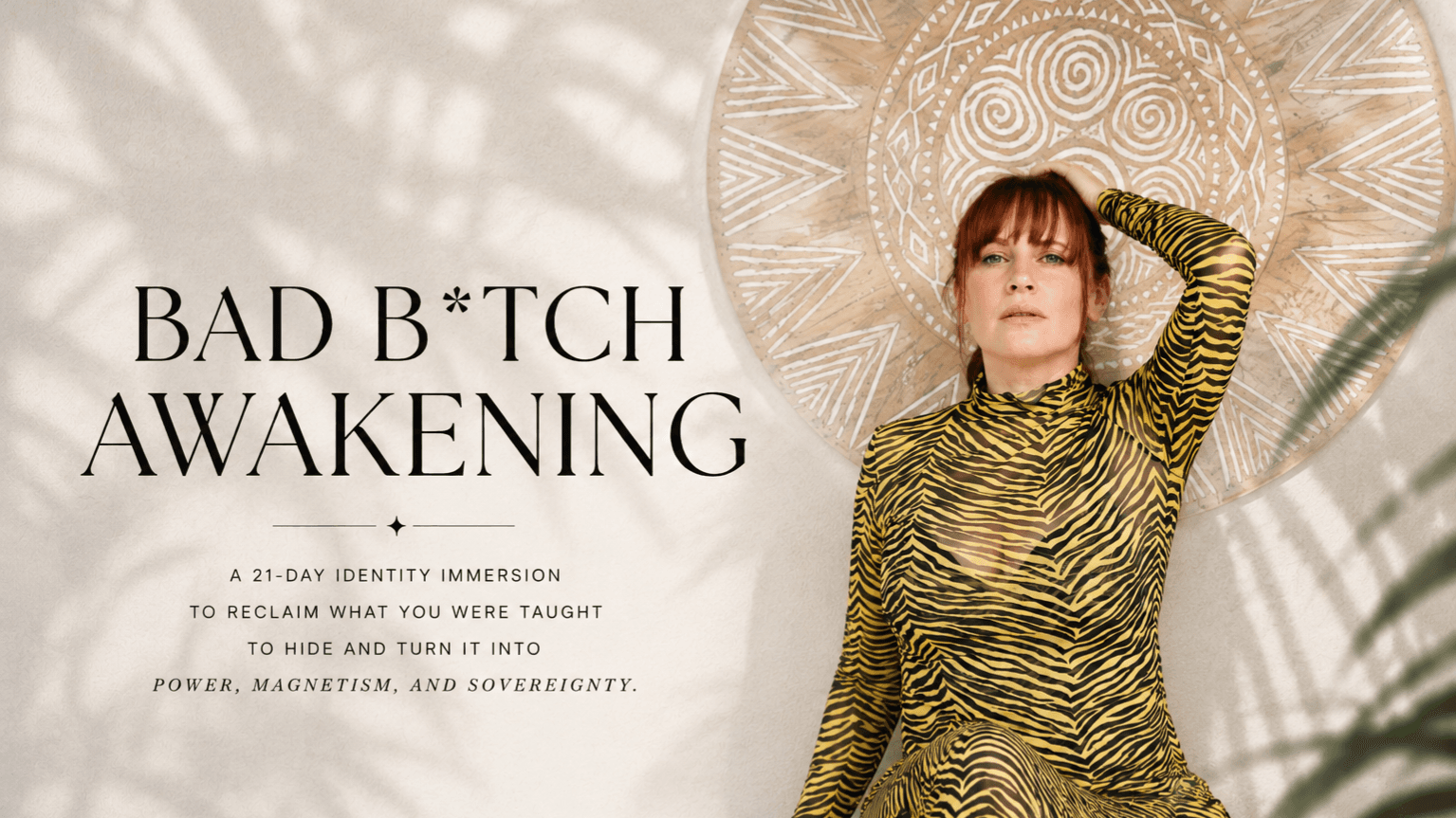 Bad B*tch Awakening, A 21 Day Immersion 