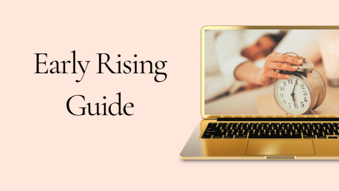 Early Rising Guide