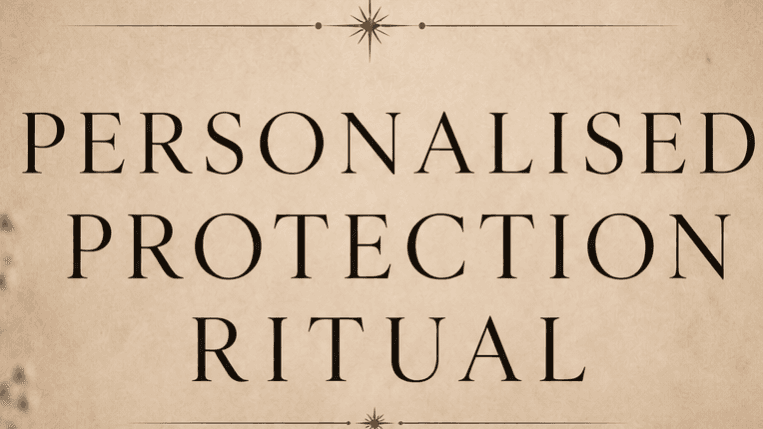PERSONAL PROTECTION RITUAL 