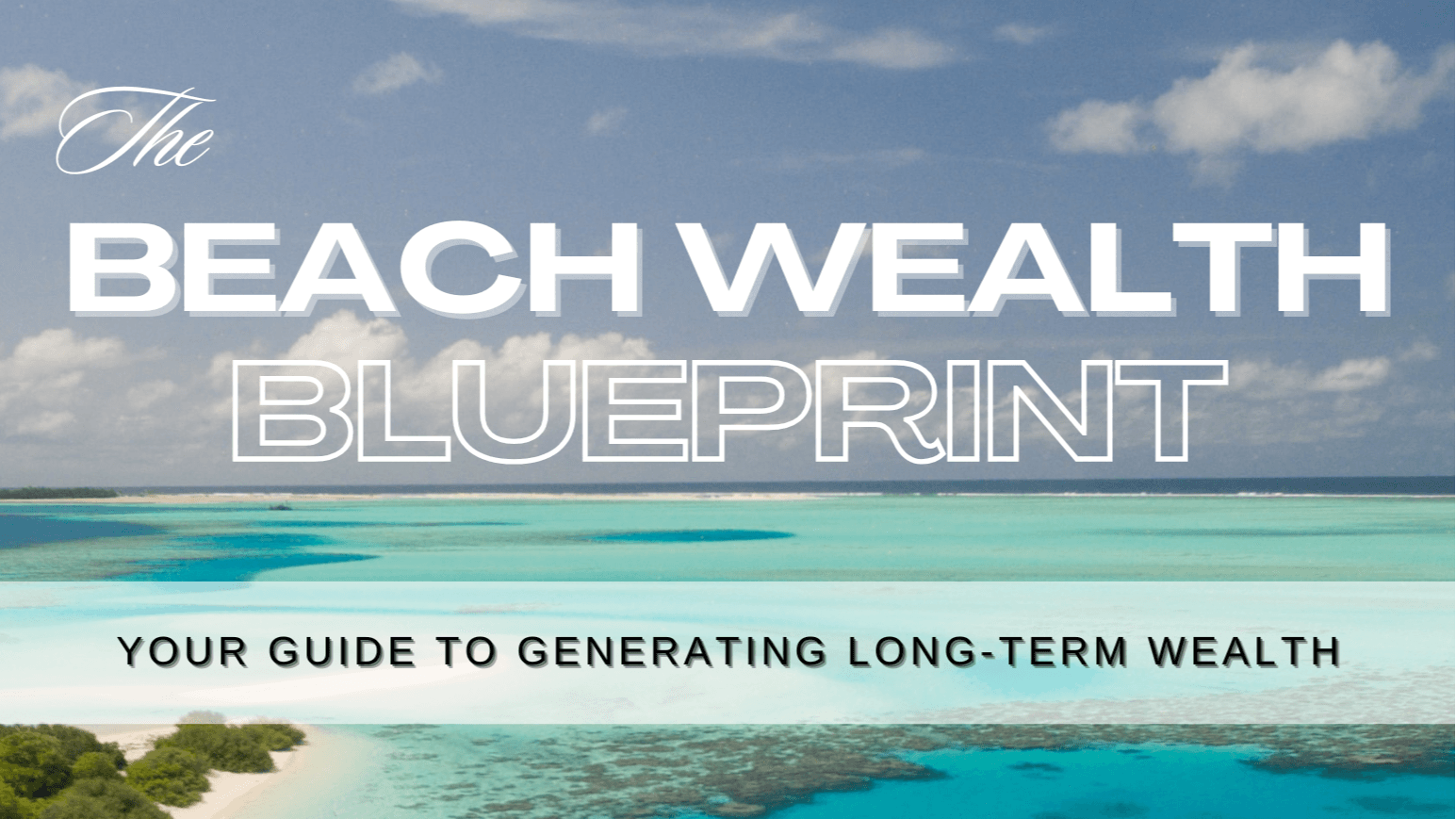 The Beach Wealth Blueprint
