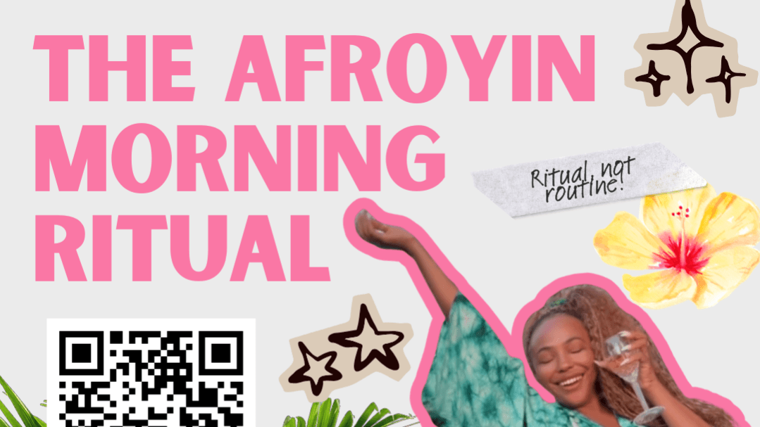 The AfroYin Morning Ritual Guide