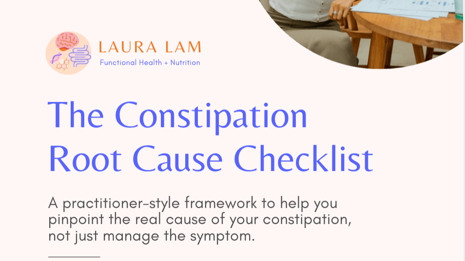 Get My Free Constipation Root Cause Checklist
