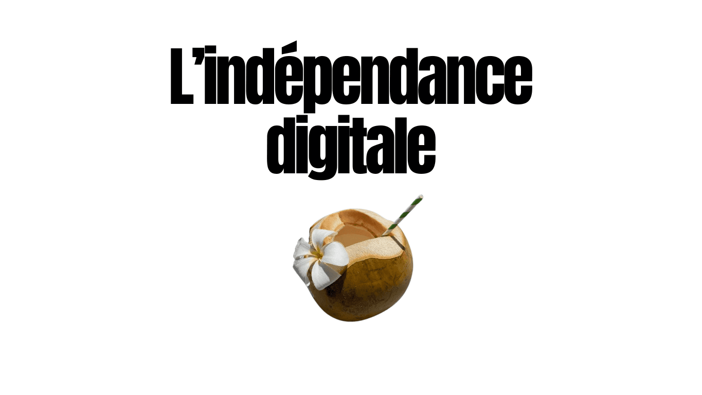 Formation l'indépendance digitale