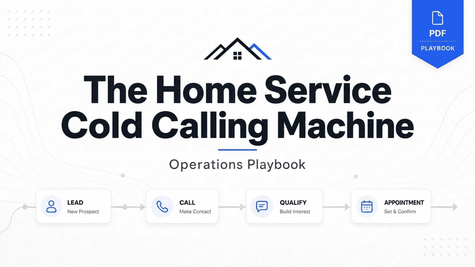 The Home Service Cold Calling Machine