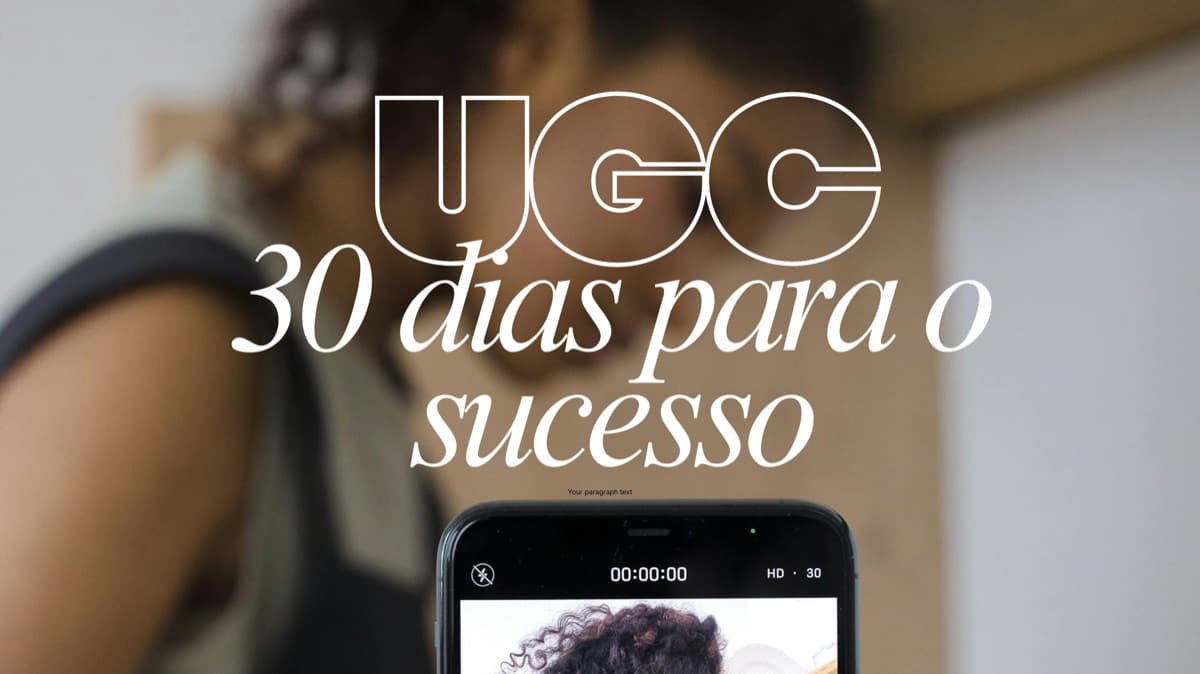 Manual UGC: 30 Dias para o Sucesso no UGC 📸