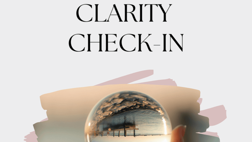FREE Clarity Check-in Guide