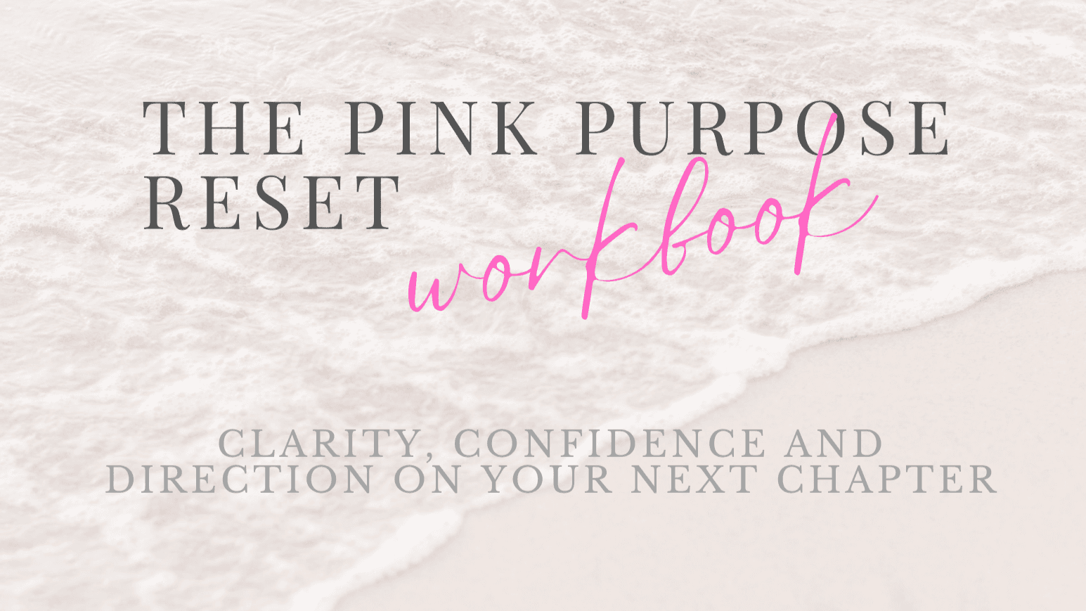 PINK Purpose Reset Workbook