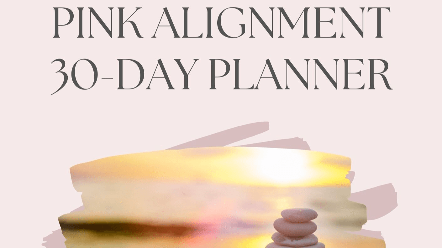 PINK 30-Day Alignment Planner 
