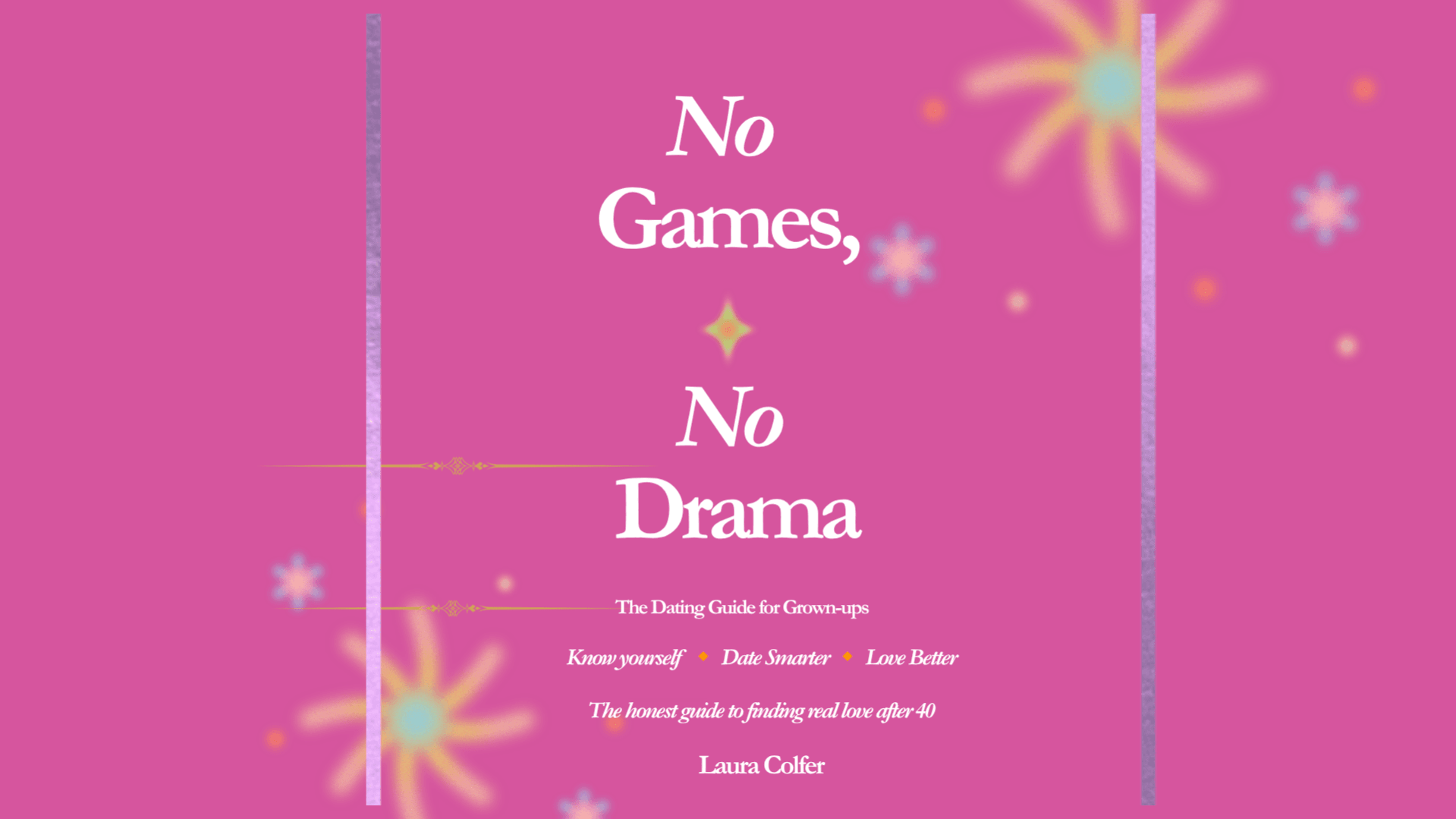 No Games, No Drama A Dating Guide for Grown Ups