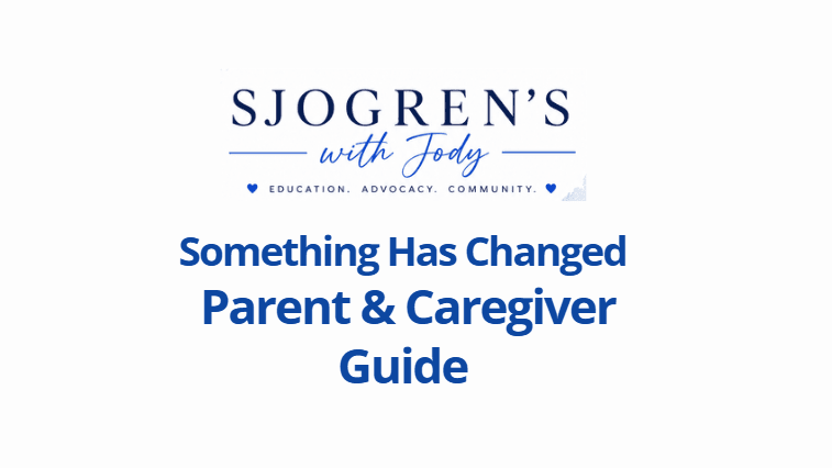 Something Has Changed: Parent & Caregiver Guide