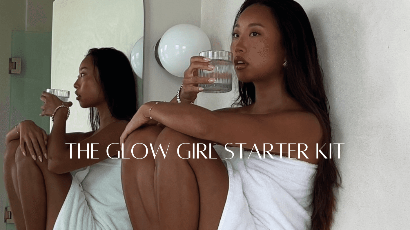 The Glow Girl Starter Kit
