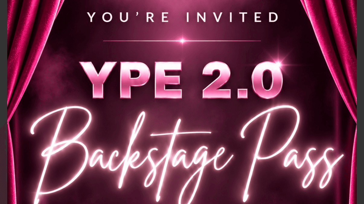 YPE 2.0 Backstage Pass 🎟️