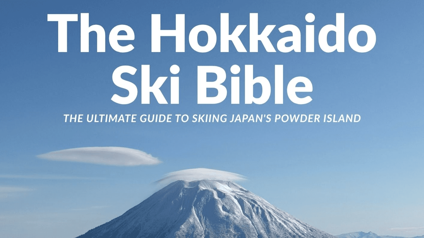 Get The Hokkaido Ski Bible Now! 