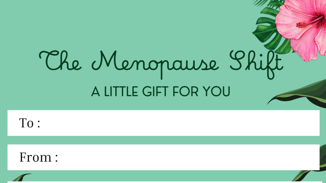 The Menopause Shift - Gift Card