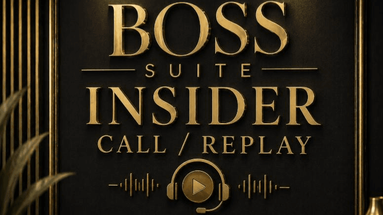 Boss Suite Insider Call/Replay