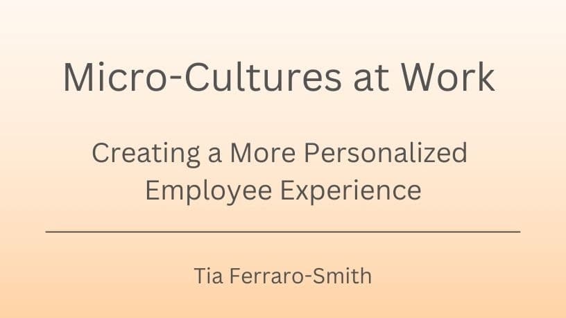 Micro-Cultures at Work