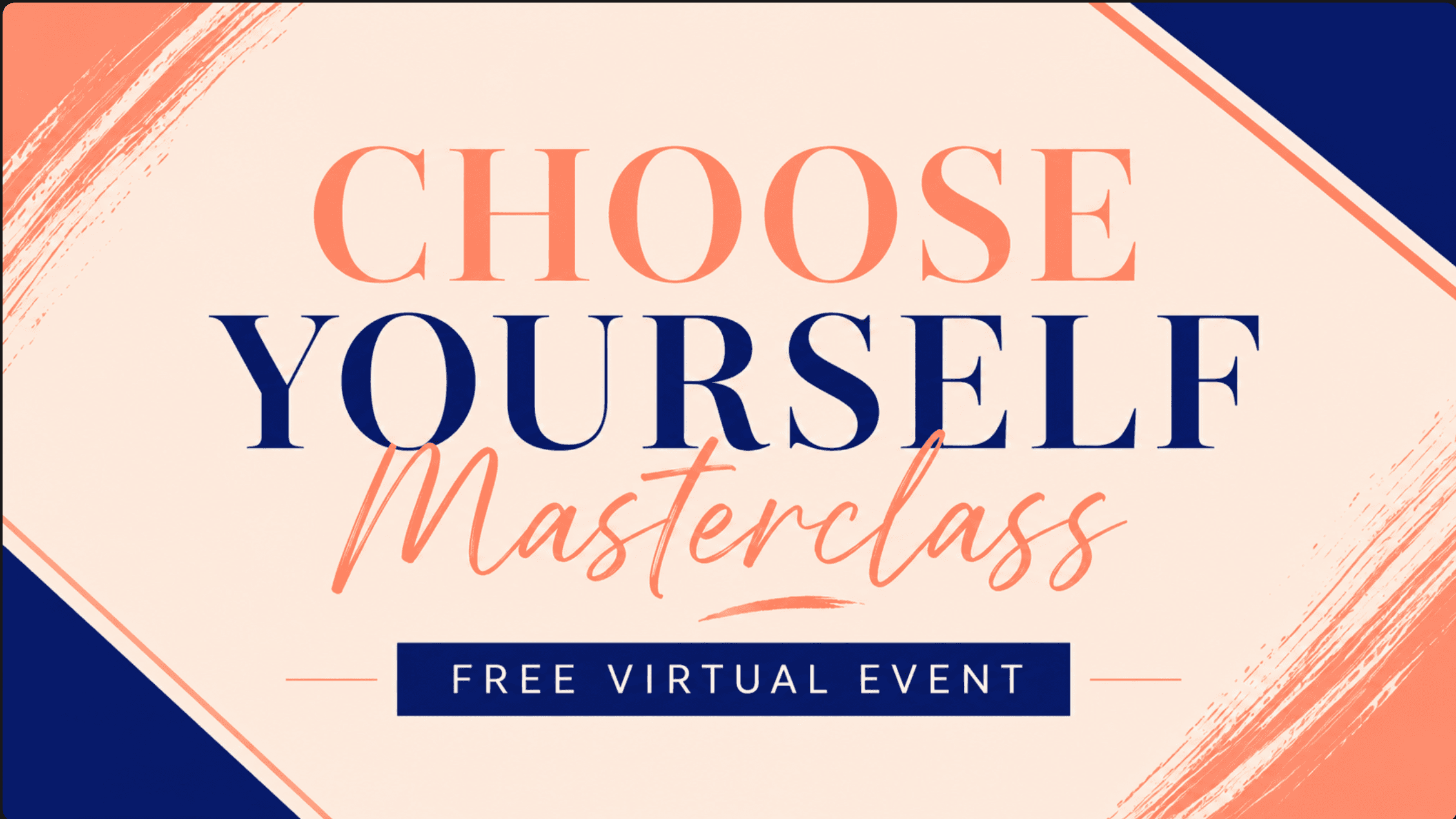 Choose Yourself ( Free Masterclass)