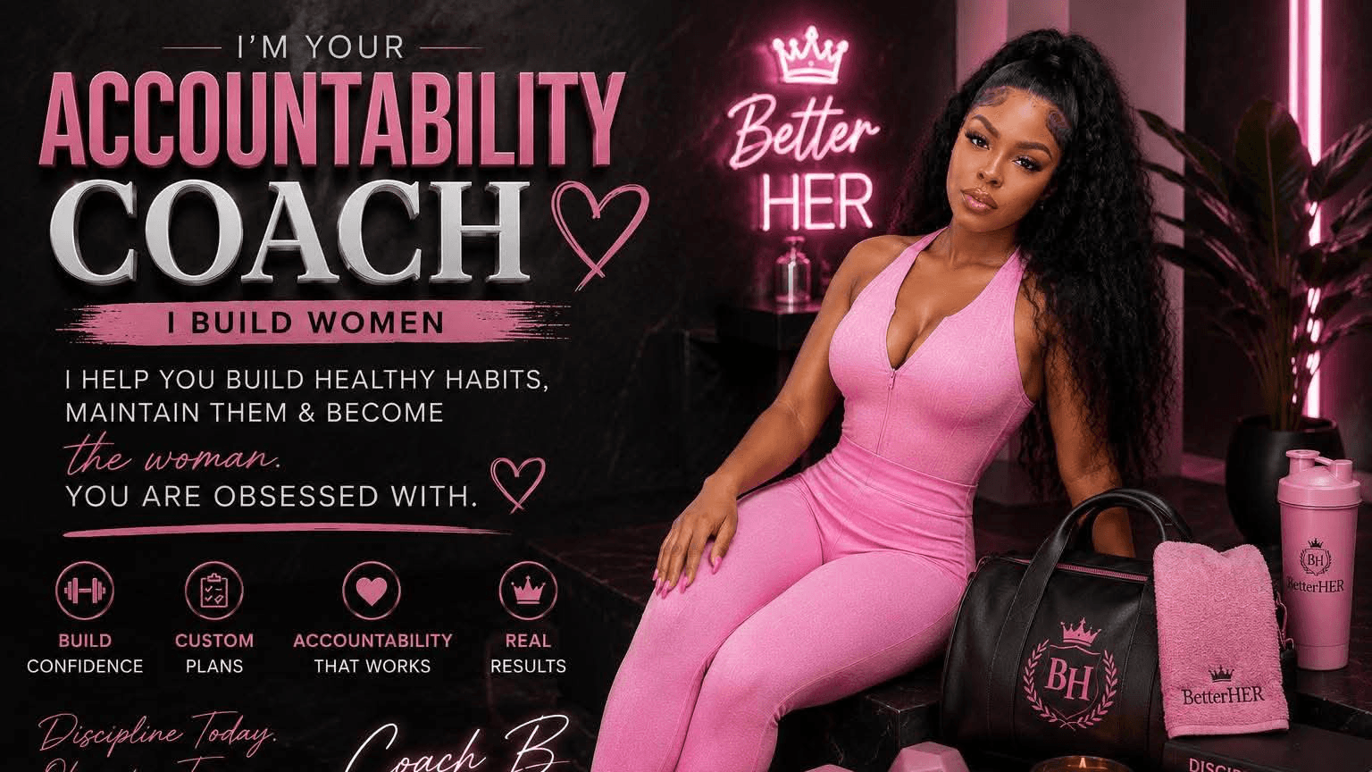 The BetterHER Customized Accountability Plan