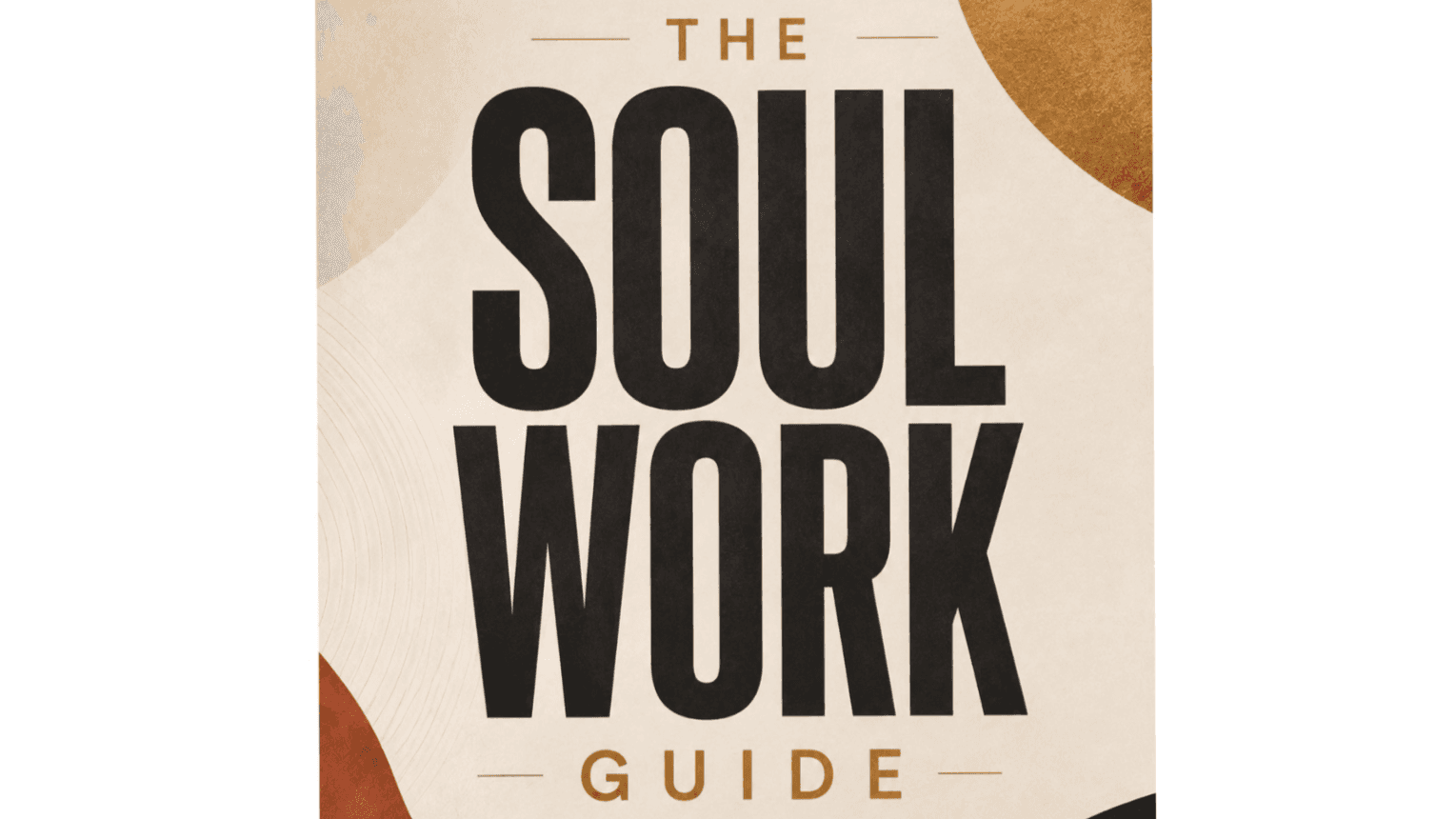 Soul Work Guide - Physical Workbook