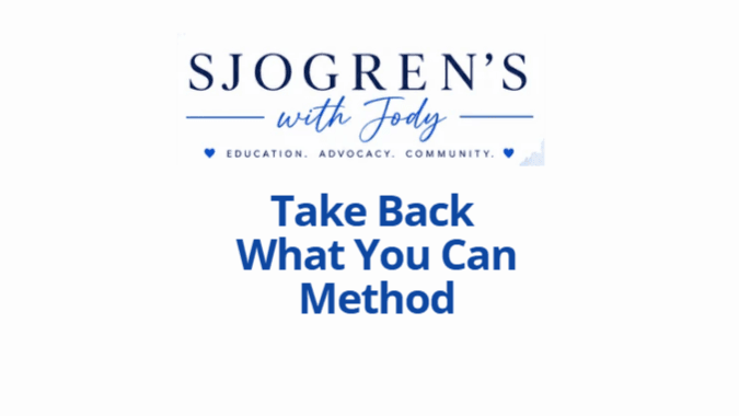 Take Back What You Can Method Sjogren’s with Jody