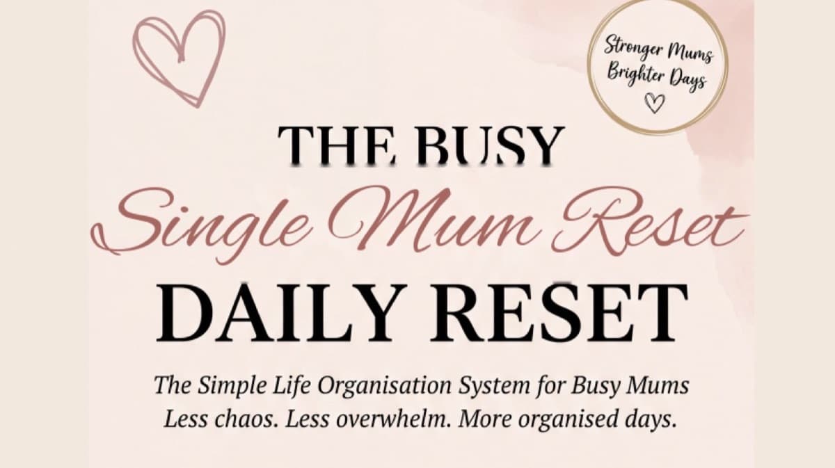 The Busy Single Mum Reset